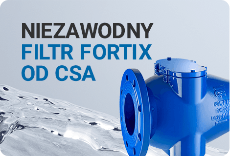 Filtr Fortix od CSA – niezawodność i wydajność filtracji wody